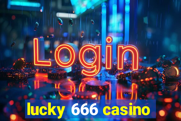 lucky 666 casino